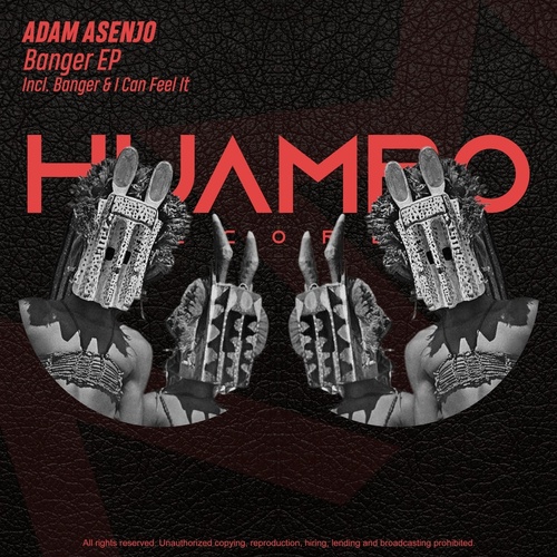 Adam Asenjo - Banger EP [HUAM493]